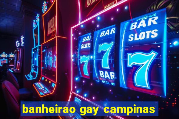 banheirao gay campinas